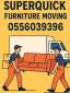 Superquick Furniture Moving 0556039396 what's up